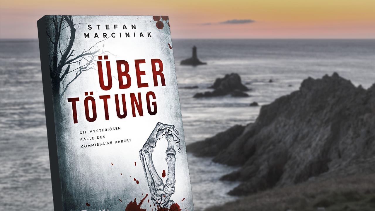 Der hardboiled-Kommissar aus der Bretagne: „Satisfaktion“ und „Übertötung“ von Stefan Marciniak