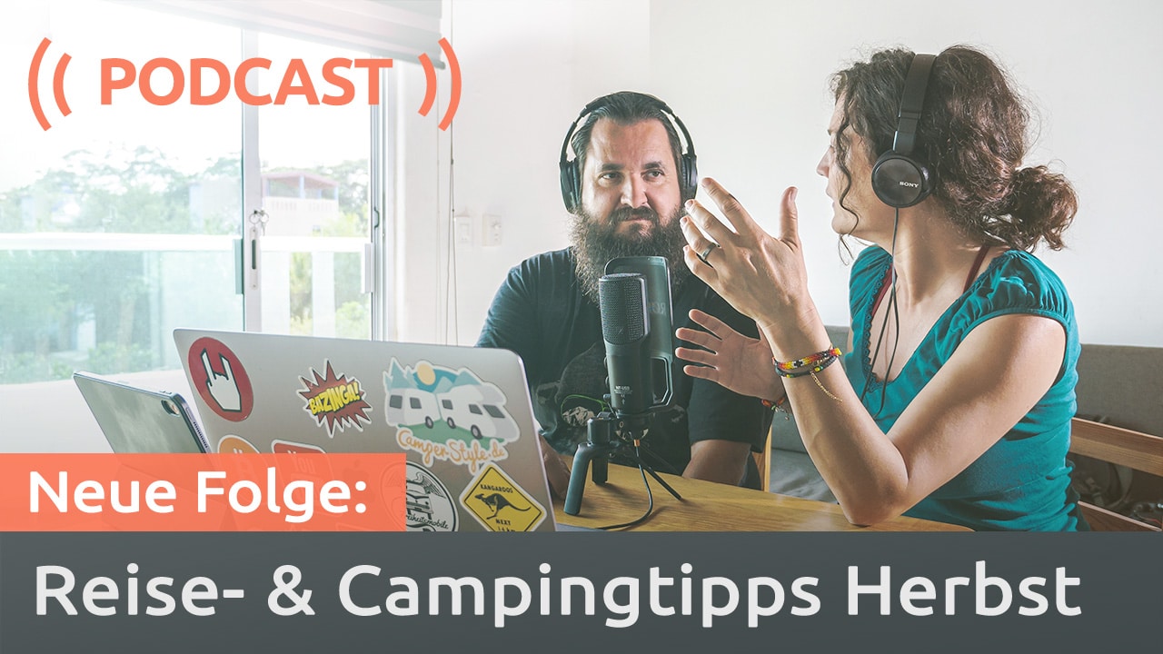 Podcast Reiseziele & Campingtipps für den Herbst