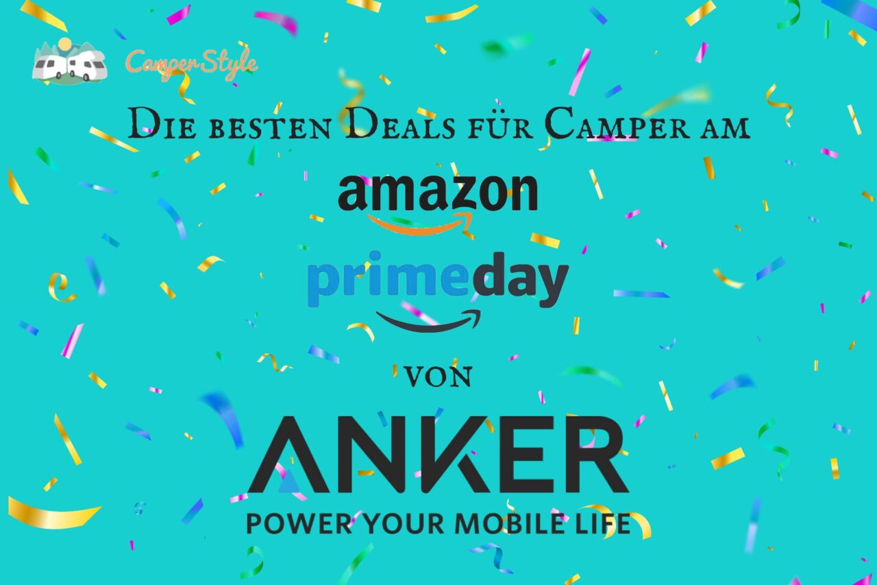 Camperstyle: Die besten Deals für Camper am Amazon Prime Day von Anker